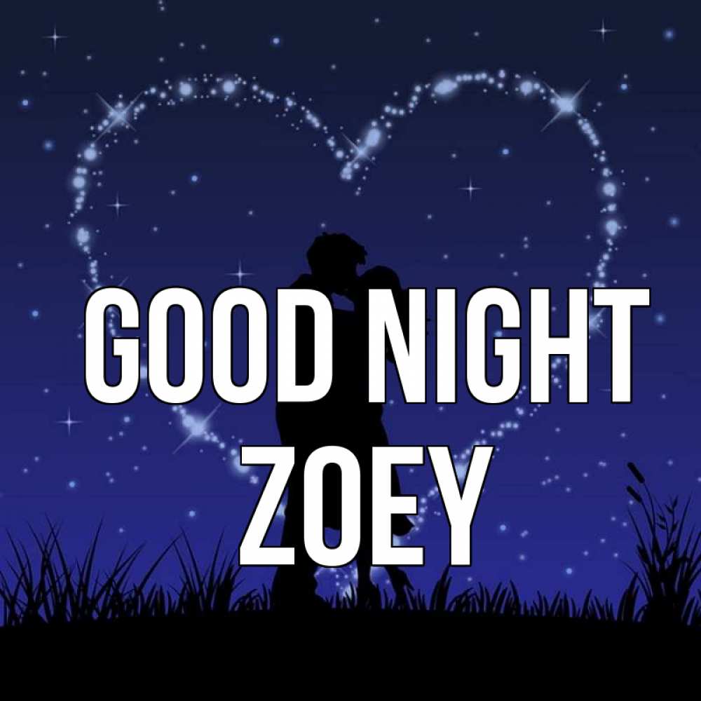 Greetings card с именем, Zoey Good night сладких снов Greetings with text for free download 