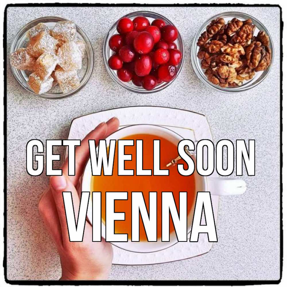 Greetings card с именем, Vienna Get well soon на столе Greetings with text for free download 