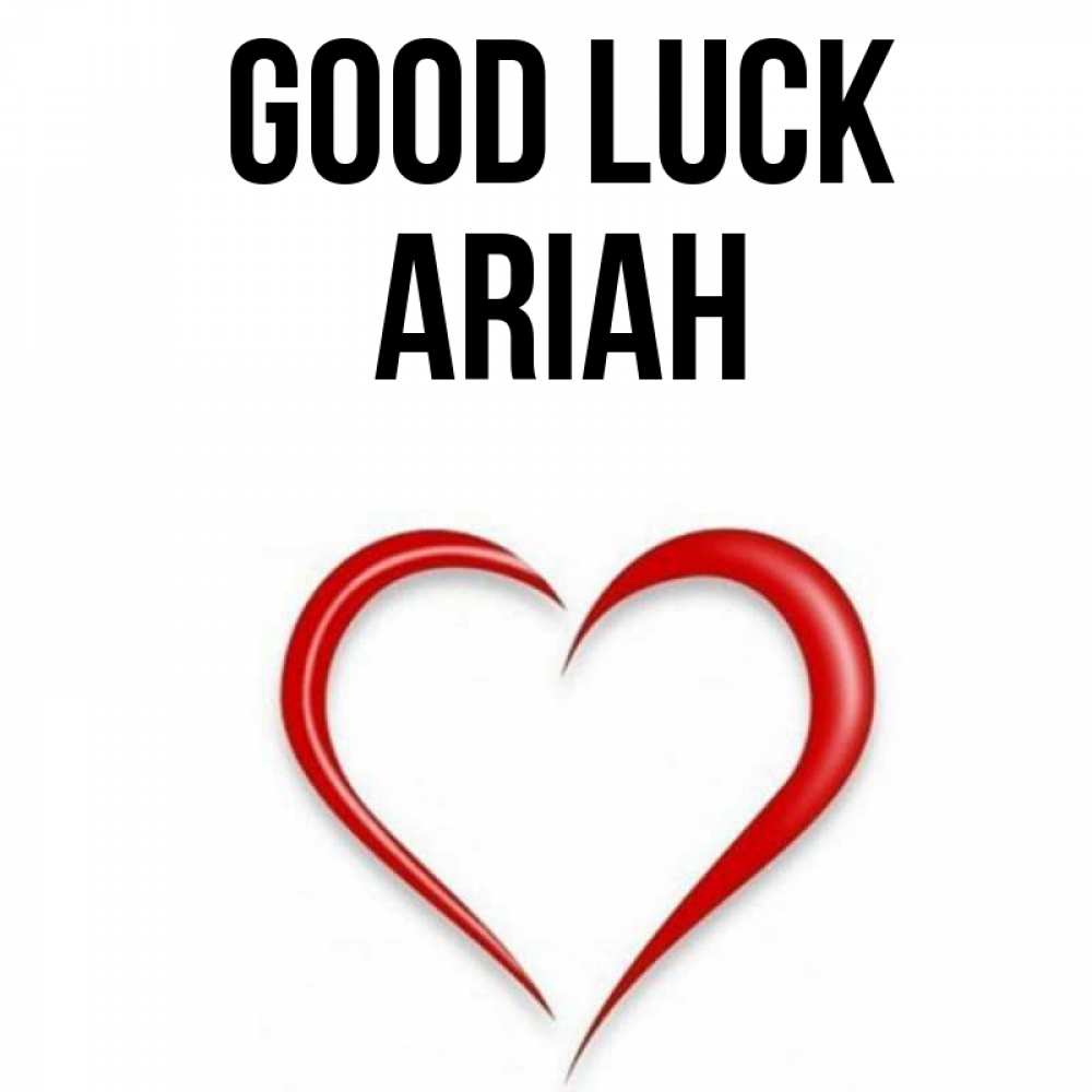 Greetings card с именем, Ariah Good luck для удачливых людей Greetings with text for free download 