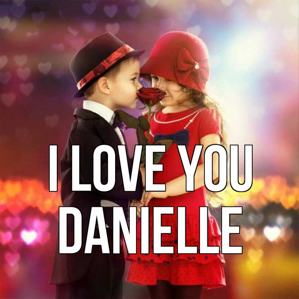 Greetings card с именем, Danielle I love you черное и красное и роза Greetings with text for free download 