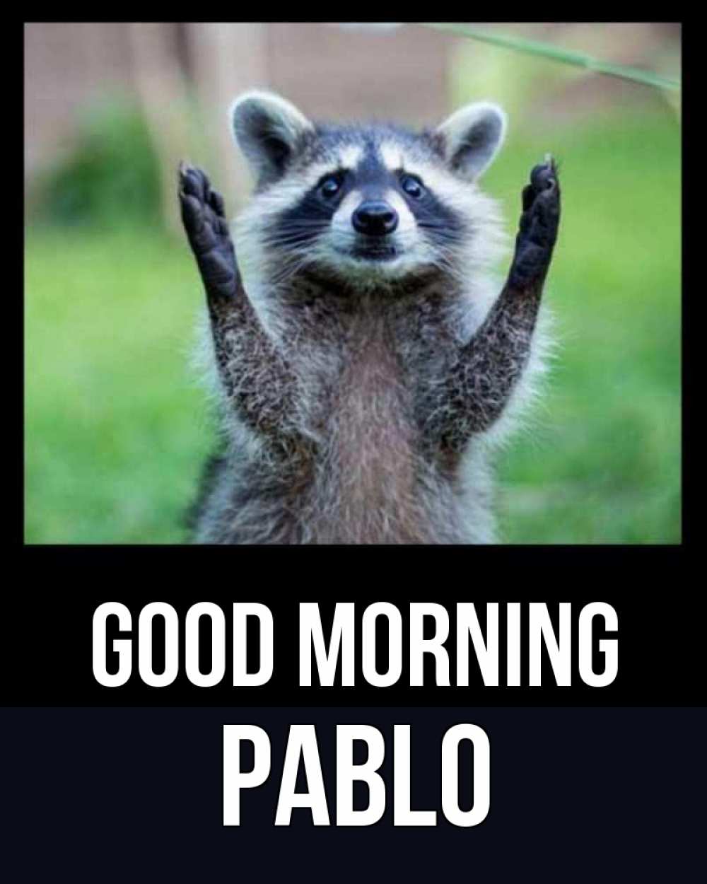 Greetings card с именем, Pablo Good morning хорошее настроение утречком Greetings with text for free download 