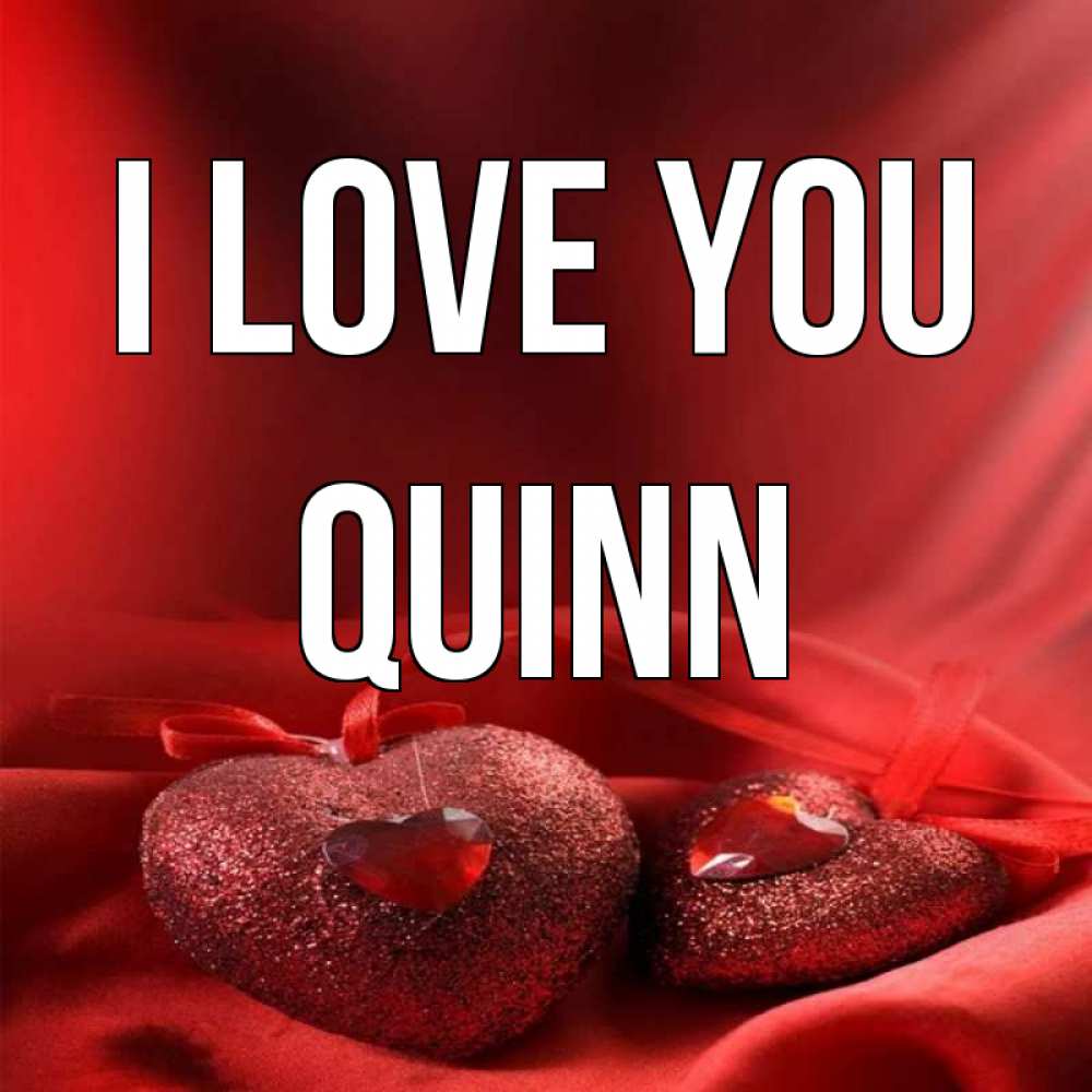 Greetings card с именем, Quinn I love you с лентами Greetings with text for free download 
