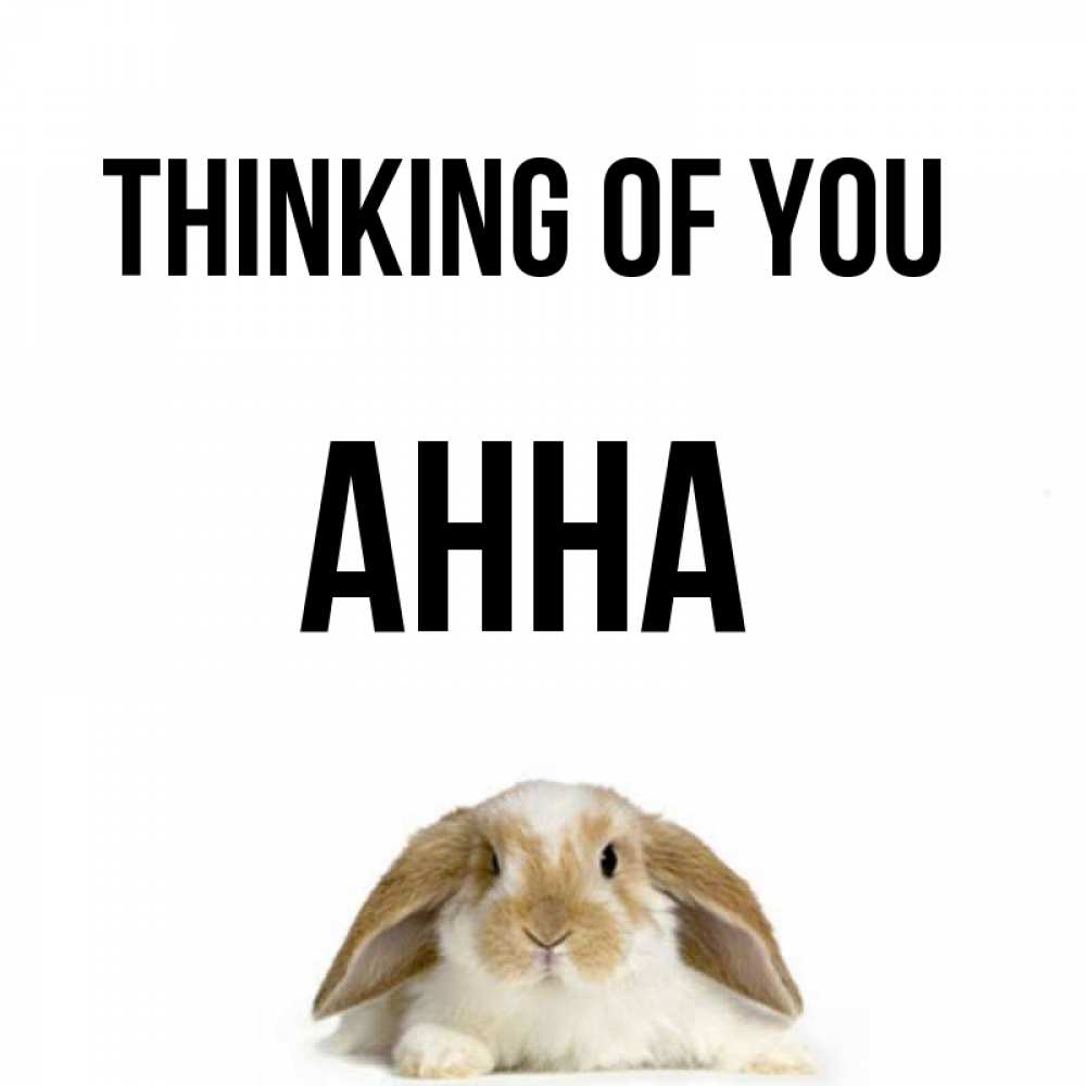 Greetings card с именем, Анна Thinking of you подписать своими руками онлайн Greetings with text for free download 