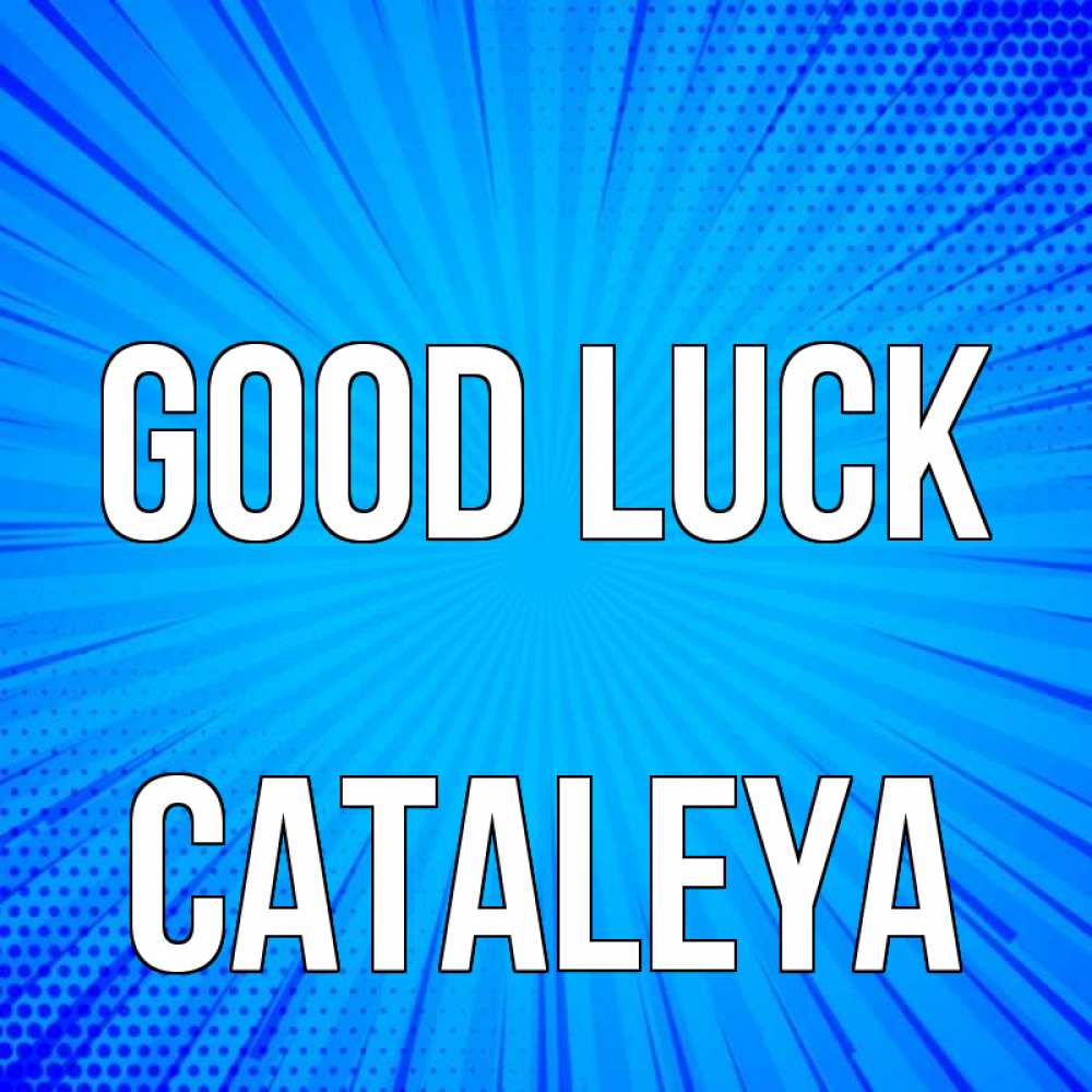 Greetings card с именем, Cataleya Good luck на удачу Greetings with text for free download 