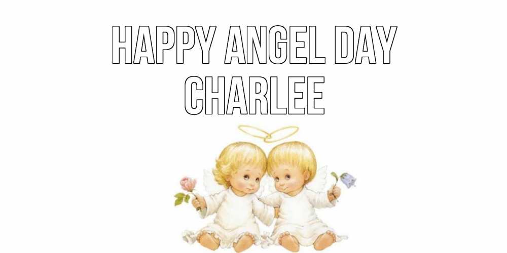 Greetings card с именем, Charlee happy angel day Два ребенка ангела Greetings with text for free download 