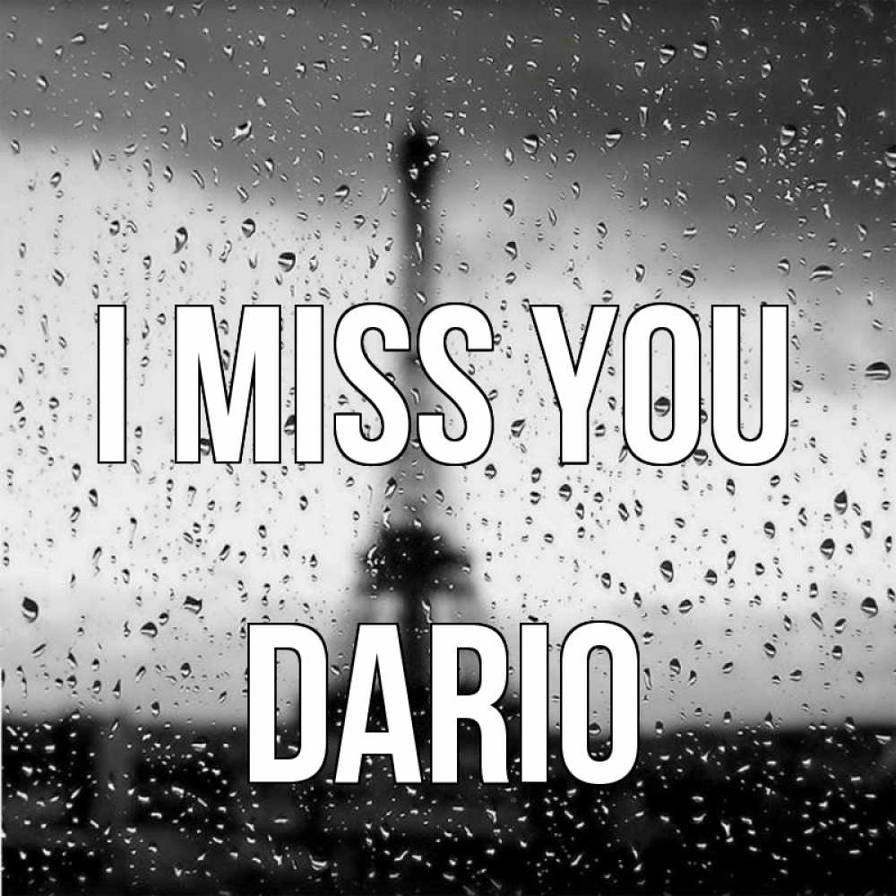Greetings card с именем, Dario I miss you башня Greetings with text for free download 