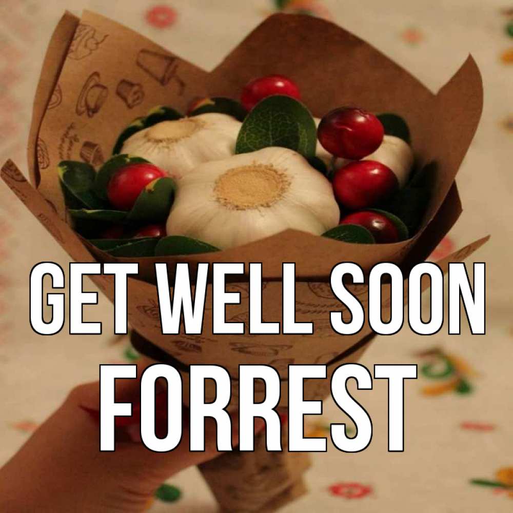 Greetings card с именем, Forrest Get well soon букет из фитонцидов и витамина c Greetings with text for free download 