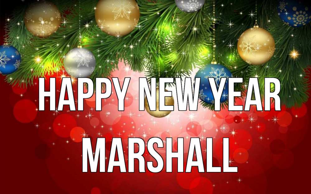 Greetings card с именем, Marshall Happy New Year новый год Greetings with text for free download 