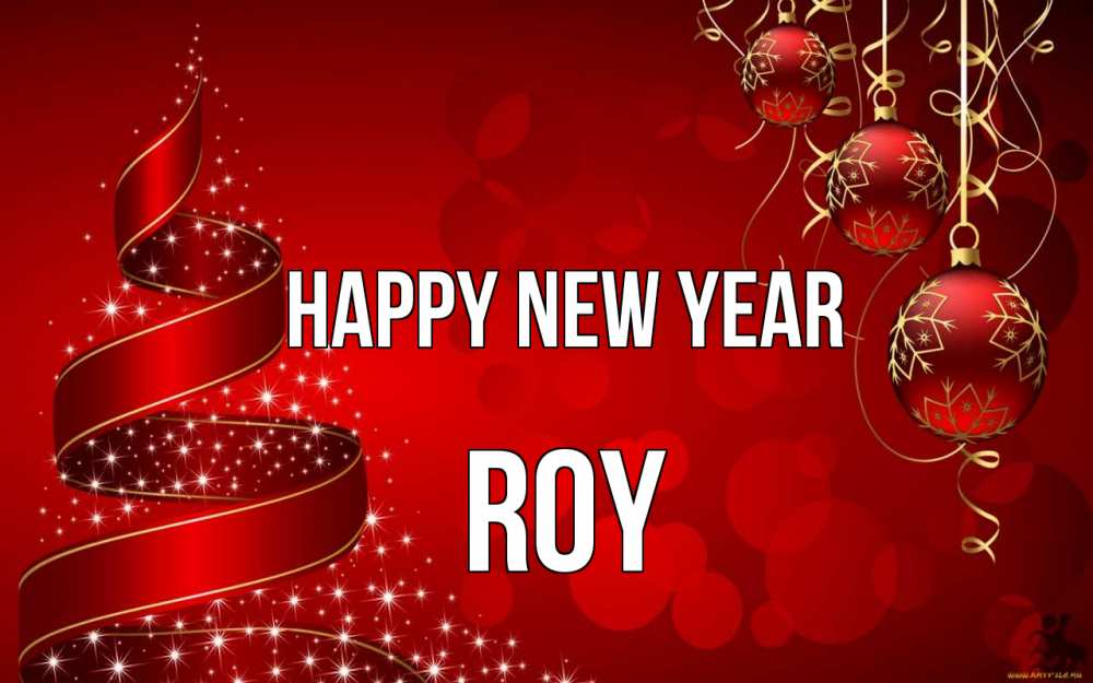 Greetings card с именем, Roy Happy New Year новый год Greetings with text for free download 