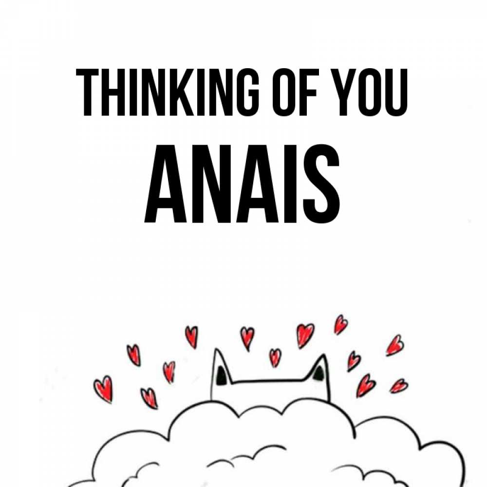 Greetings card с именем, Anais Thinking of you кот за облаком Greetings with text for free download 