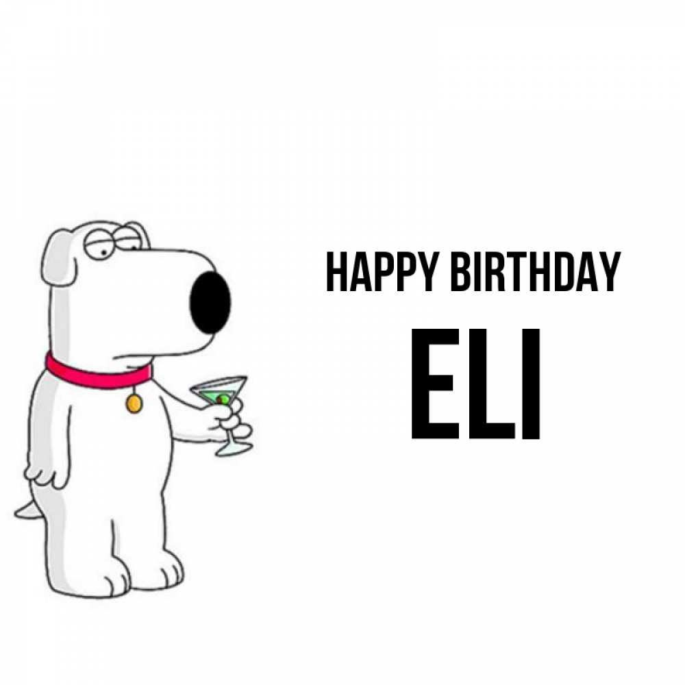 Greetings card с именем, Eli Happy Birthday песик с оливками Greetings with text for free download 