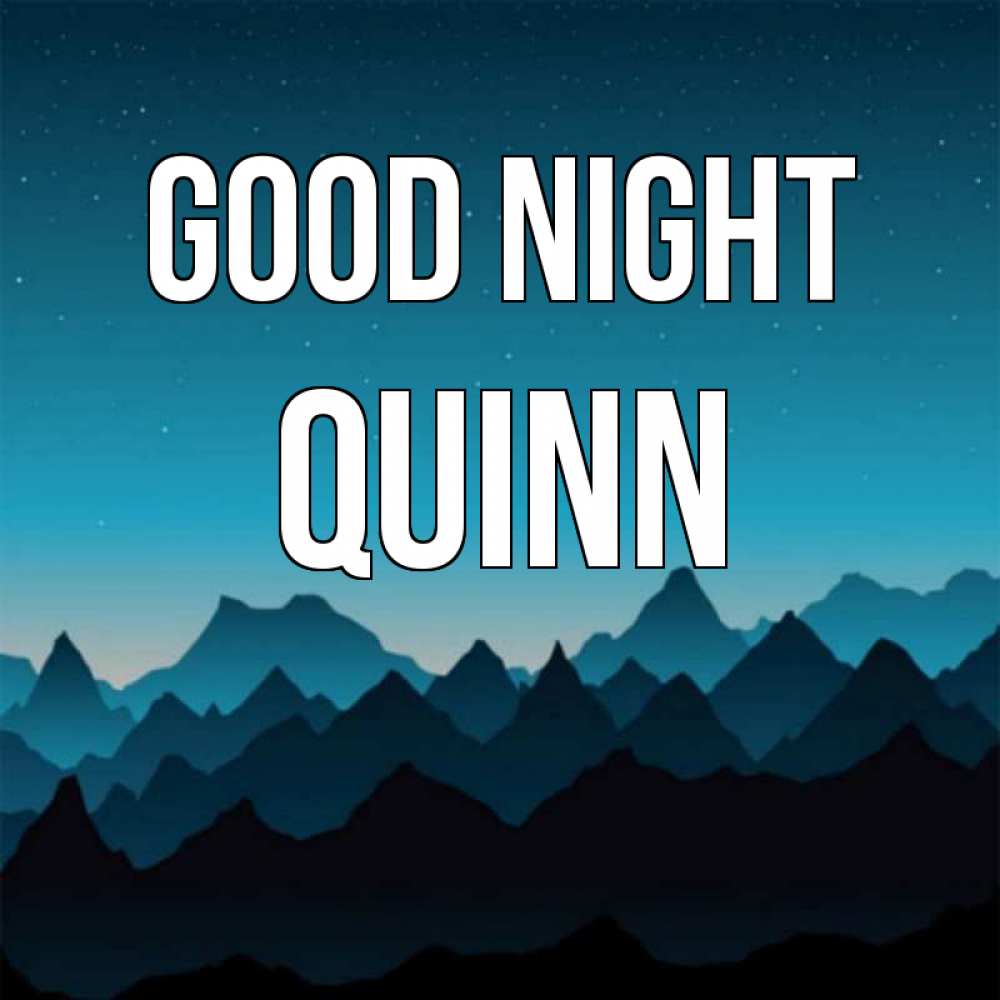 Greetings card с именем, Quinn Good night сладких снов звездное небо Greetings with text for free download 