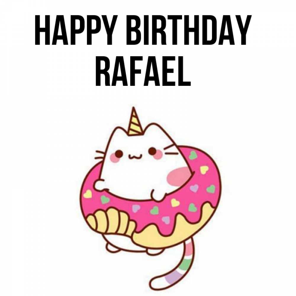 Greetings card с именем, Rafael Happy Birthday меньше надо жрать Greetings with text for free download 
