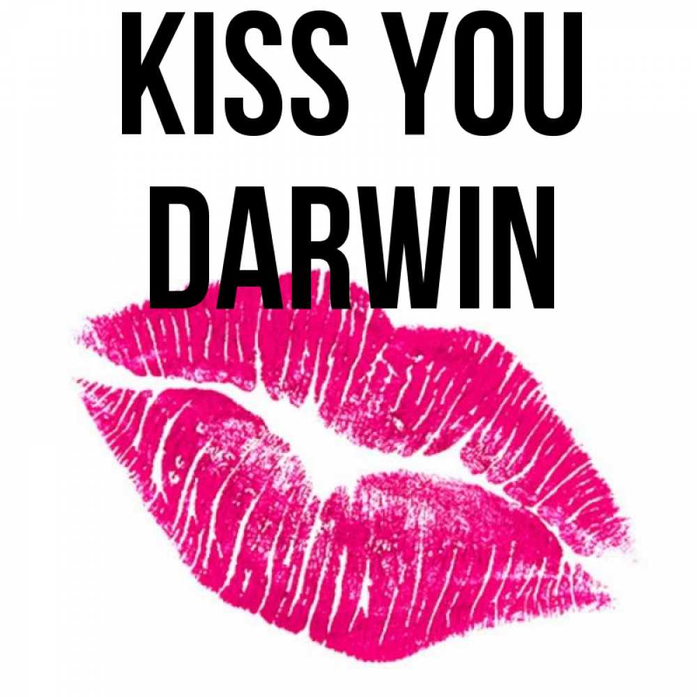 Greetings card с именем, Darwin Kiss you след от помады Greetings with text for free download 