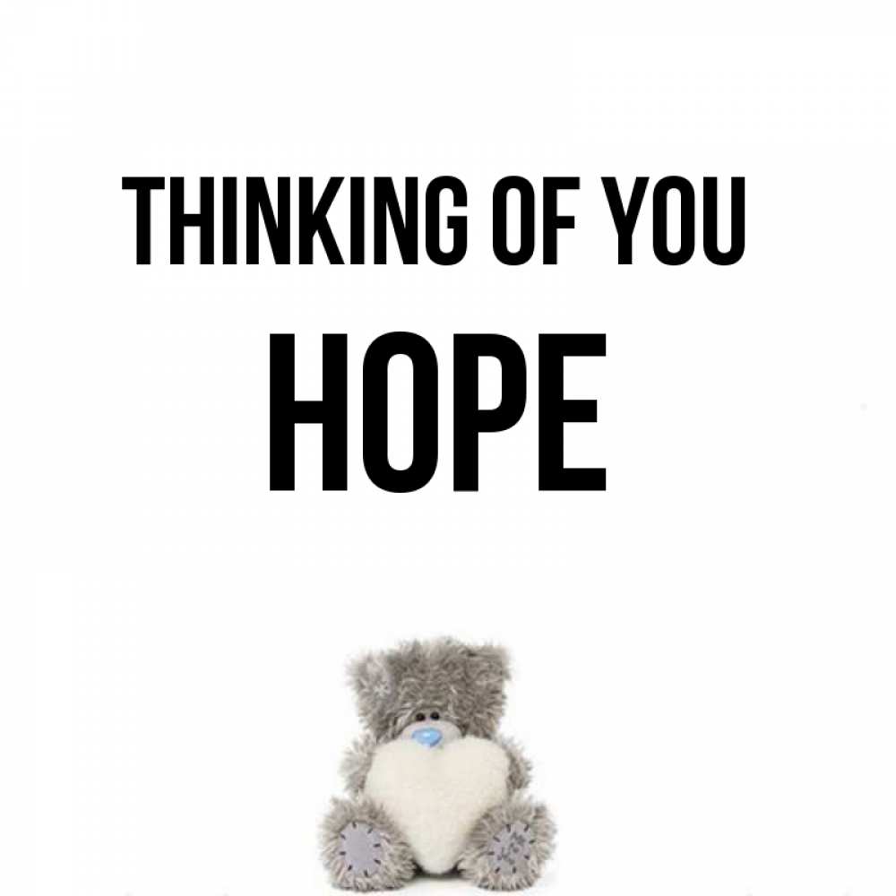 Greetings card с именем, Hope Thinking of you тедди с сердечком для любимой Greetings with text for free download 