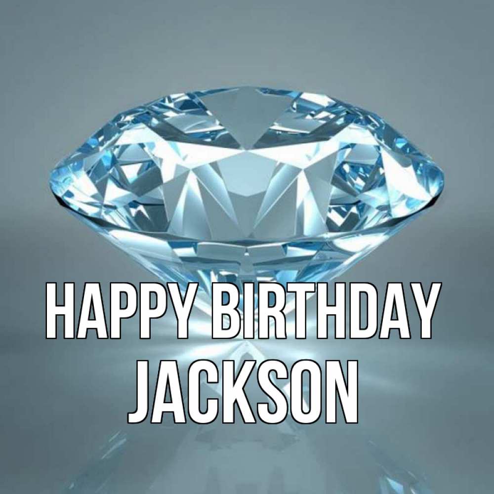 Greetings card с именем, Jackson Happy Birthday с бриллиантом голубого цвета Greetings with text for free download 