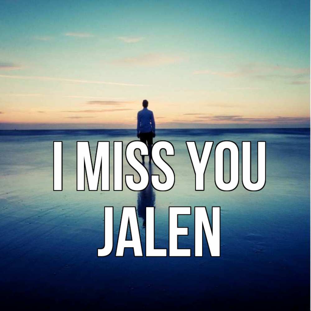 Greetings card с именем, Jalen I miss you зима Greetings with text for free download 