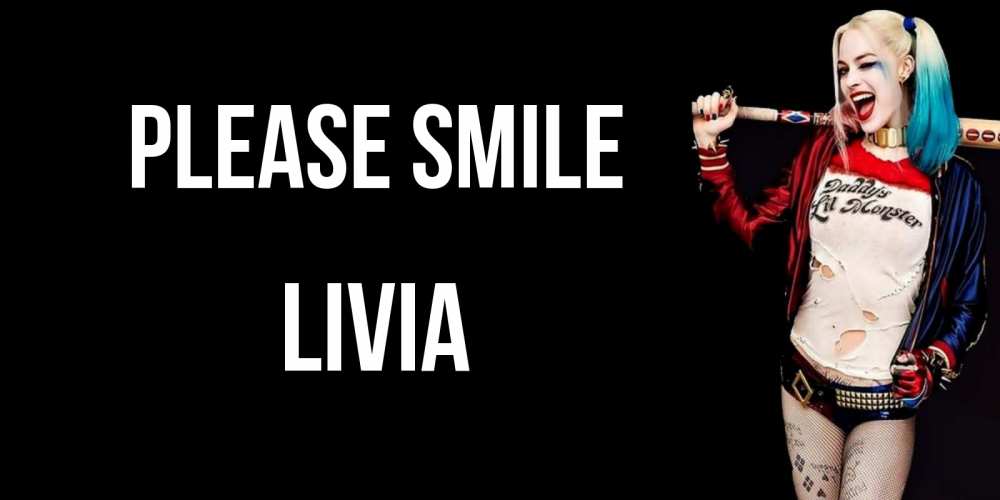 Greetings card с именем, Livia Please smile пожелания быть позитивным Greetings with text for free download 