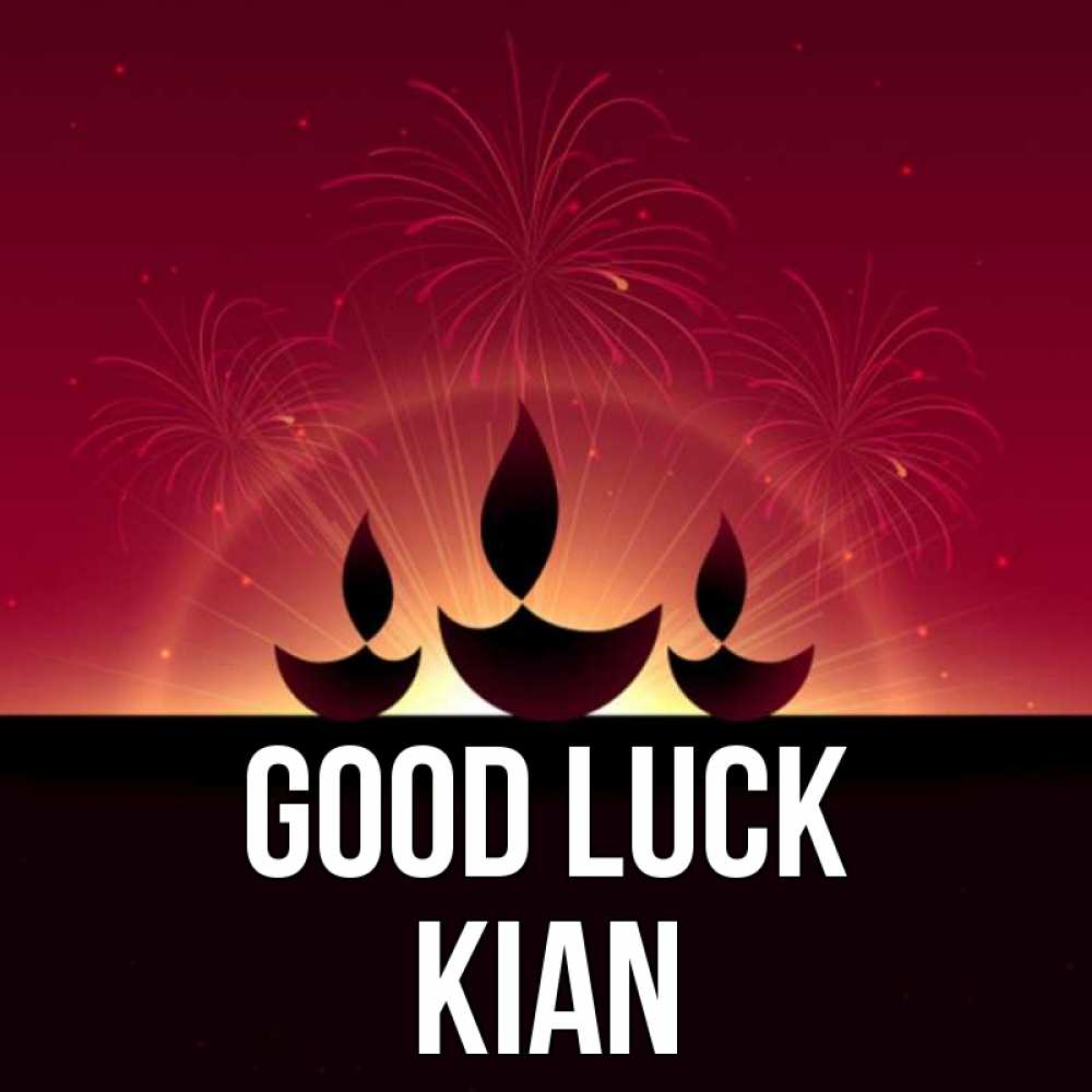 Greetings card с именем, Kian Good luck праздник Greetings with text for free download 