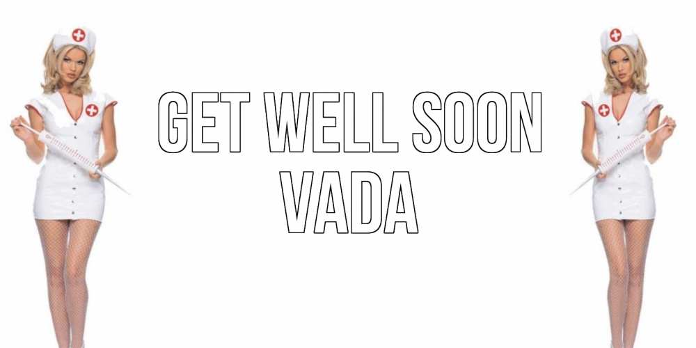 Greetings card с именем, Vada Get well soon открытки с медсестрой Greetings with text for free download 
