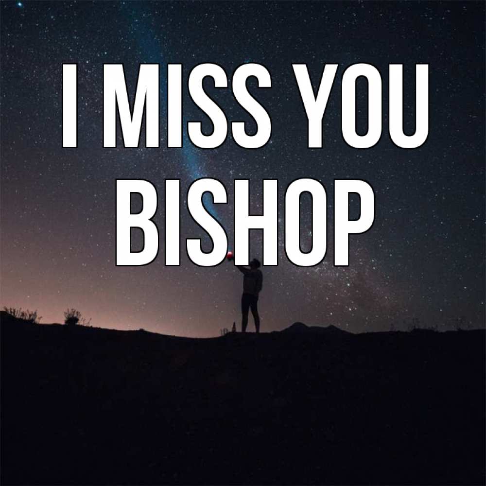 Greetings card с именем, Bishop I miss you звезды и луч света Greetings with text for free download 