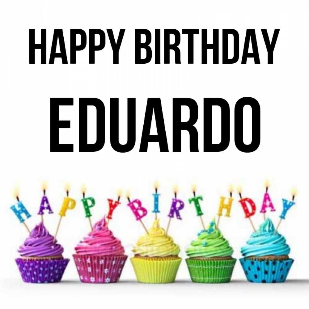 Greetings card с именем, Eduardo Happy Birthday открытка ко дню рождения с разноцветными вкусняшками Greetings with text for free download 