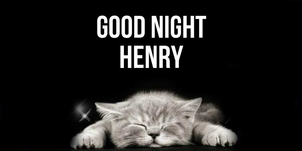 Greetings card с именем, Henry Good night спящий котик Greetings with text for free download 