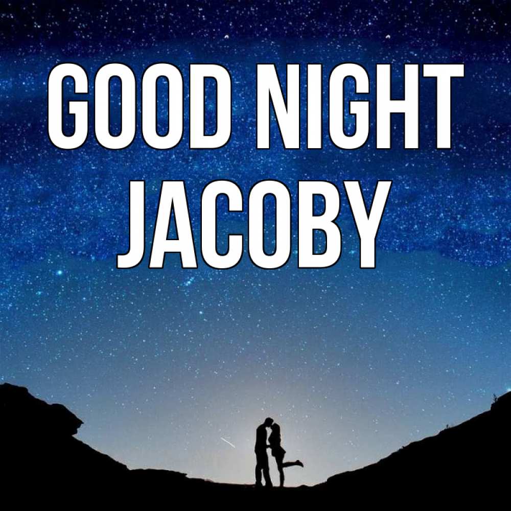 Greetings card с именем, Jacoby Good night звездное небо и люди Greetings with text for free download 