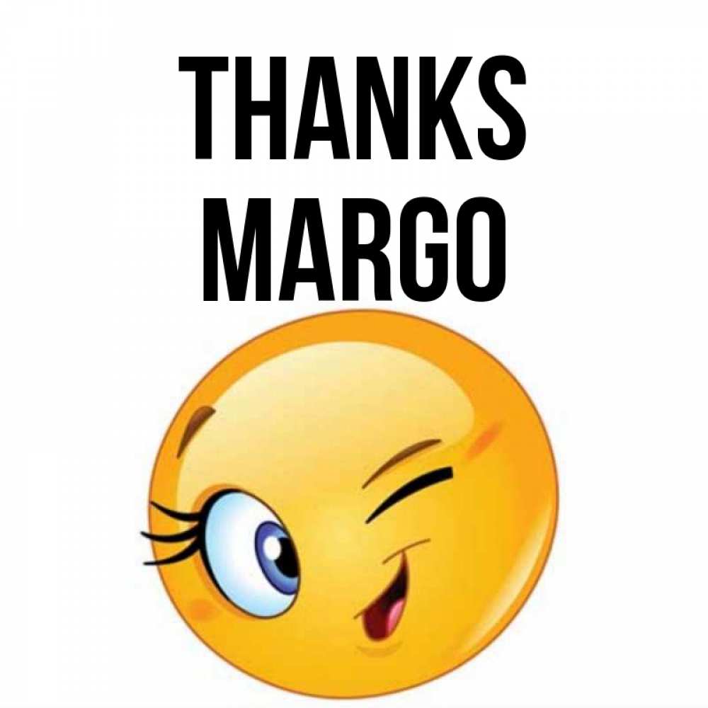 Greetings card с именем, Margo Thanks открытка с подмигивающим смайлом Greetings with text for free download 