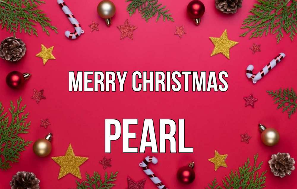 Greetings card с именем, Pearl Merry Christmas с рождеством Greetings with text for free download 