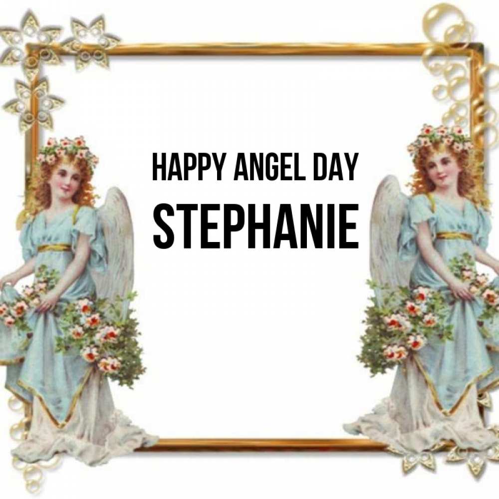 Greetings card с именем, Stephanie happy angel day рамочка из золота и ангелы Greetings with text for free download 