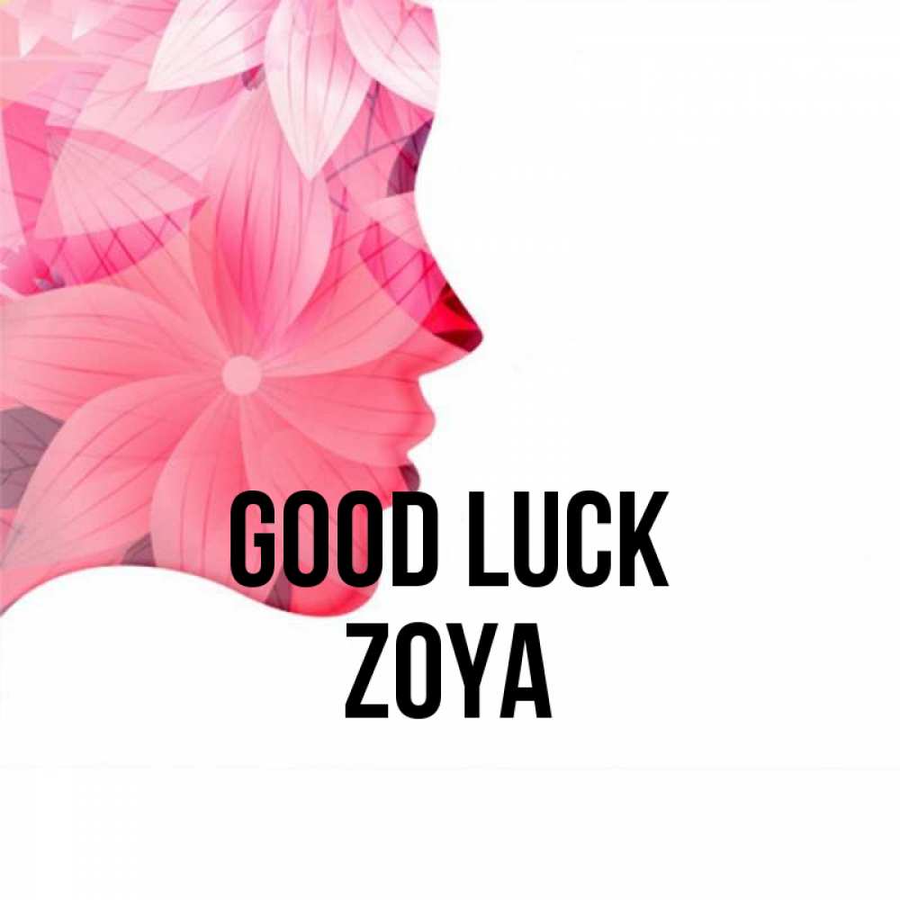 Greetings card с именем, Zoya Good luck на удачу Greetings with text for free download 
