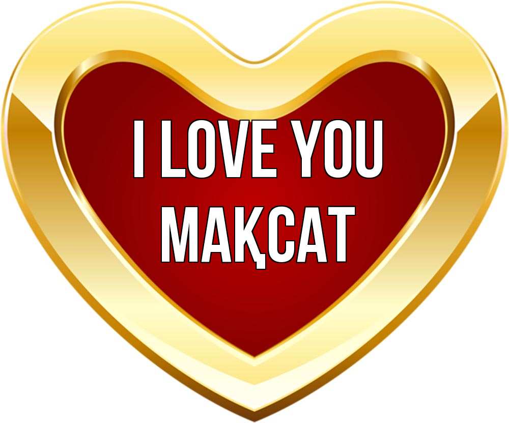 Greetings card с именем, МАҚСАТ I love you из краски Greetings with text for free download 