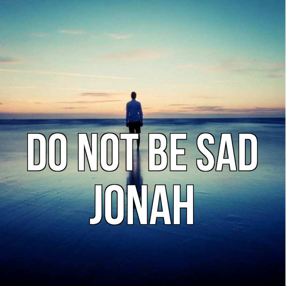 Greetings card с именем, Jonah Do not be sad небо и гладь льда Greetings with text for free download 