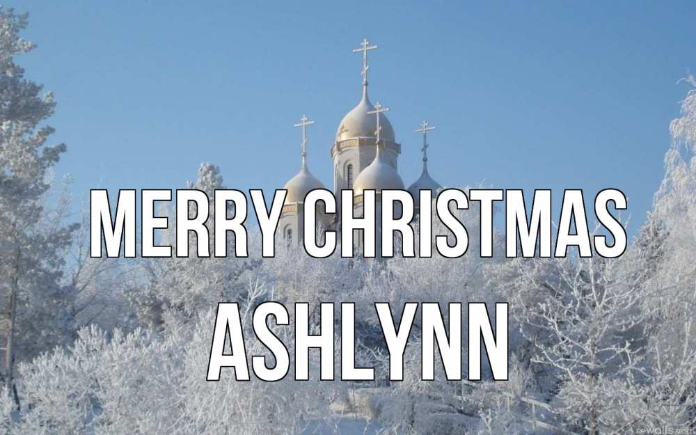 Greetings card с именем, Ashlynn Merry Christmas храм, зима, лес, церковь Greetings with text for free download 