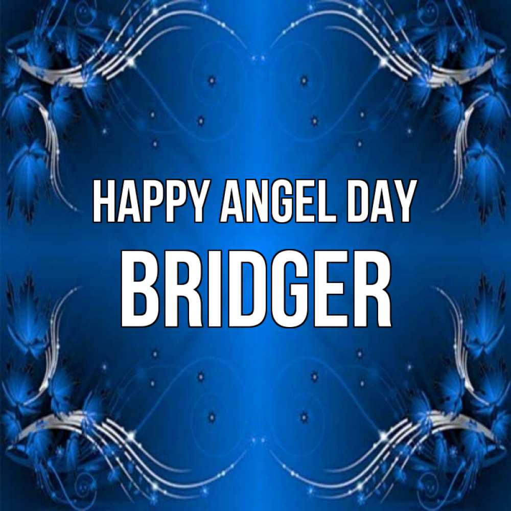 Greetings card с именем, Bridger happy angel day красивая рамочка с узорами Greetings with text for free download 