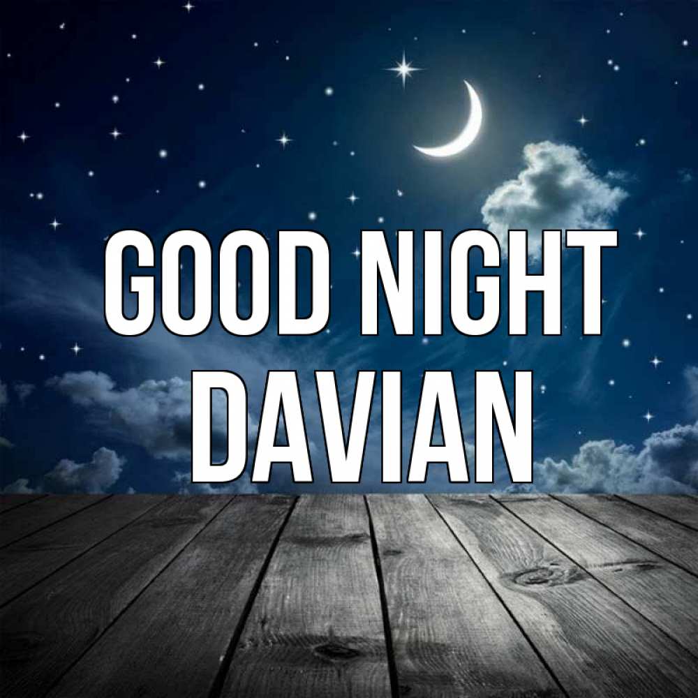 Greetings card с именем, Davian Good night месяц и звезда Greetings with text for free download 