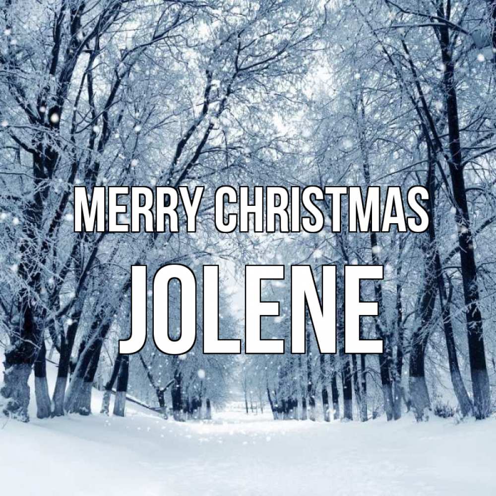 Greetings card с именем, Jolene Merry Christmas снег, лес, парк Greetings with text for free download 