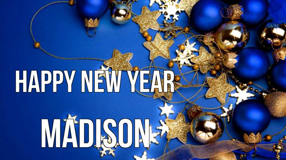 Greetings card с именем, Madison Happy New Year ёлочные украшения Greetings with text for free download 