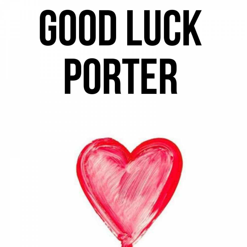 Greetings card с именем, Porter Good luck рисунок маркером Greetings with text for free download 