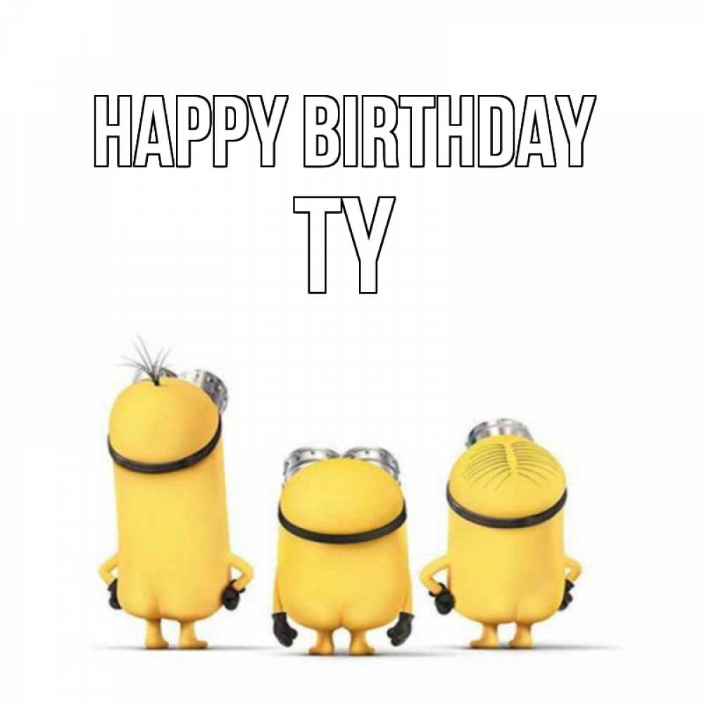 Greetings card с именем, Ty Happy Birthday миньоны Greetings with text for free download 