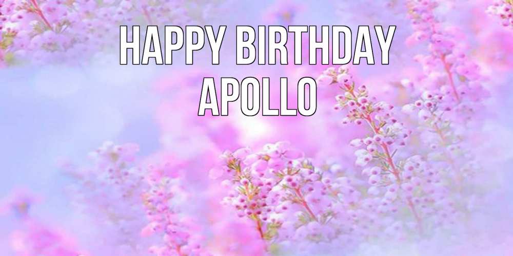 Greetings card с именем, Apollo Happy Birthday красивая открытка с мелкими цветами Greetings with text for free download 