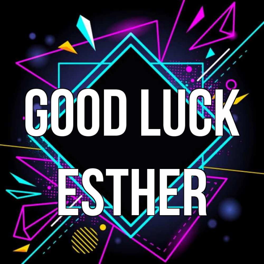 Greetings card с именем, Esther Good luck рамочки Greetings with text for free download 