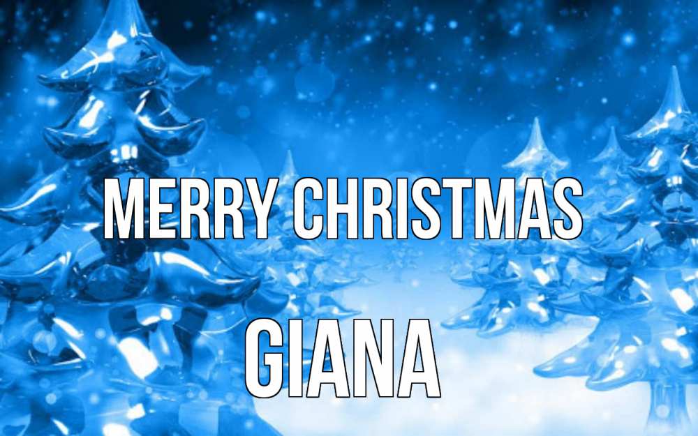 Greetings card с именем, Giana Merry Christmas открытка Greetings with text for free download 