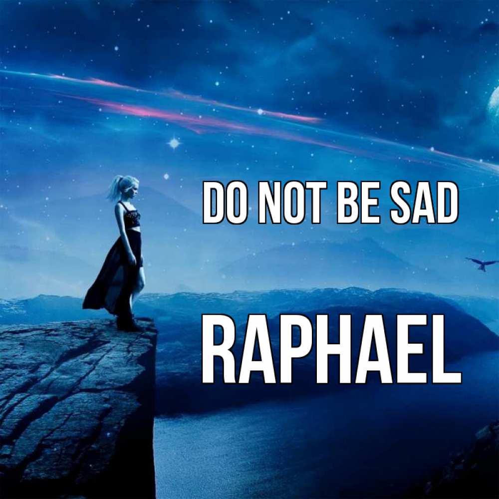 Greetings card с именем, Raphael Do not be sad вода и скала Greetings with text for free download 
