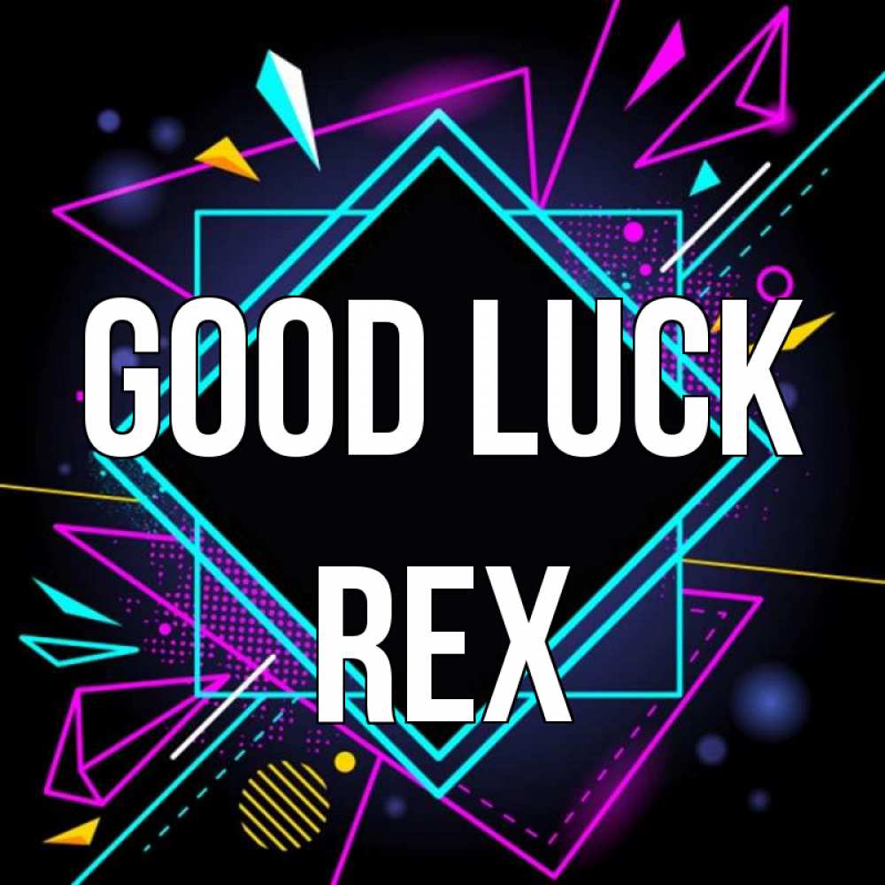 Greetings card с именем, Rex Good luck рамочки Greetings with text for free download 
