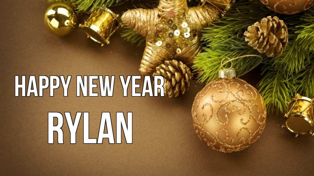 Greetings card с именем, Rylan Happy New Year новый год Greetings with text for free download 