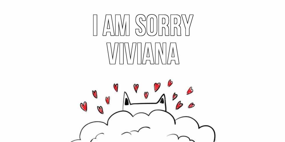 Greetings card с именем, Viviana I am sorry прости меня Greetings with text for free download 