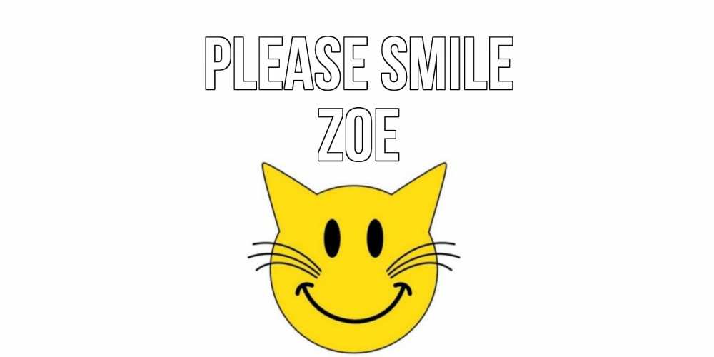 Greetings card с именем, Zoe Please smile кот, улыбка Greetings with text for free download 