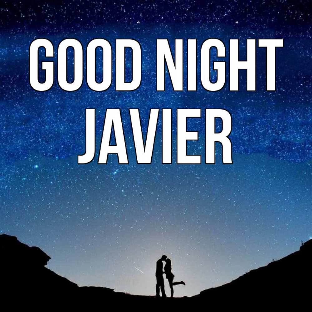 Greetings card с именем, Javier Good night звездное небо и люди Greetings with text for free download 